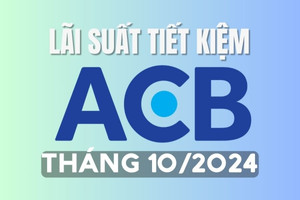 Lãi suất ngân hàng ACB mới nhất tháng 10/2024