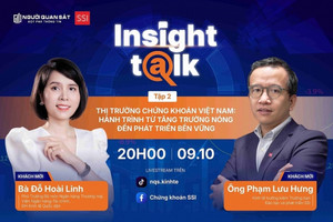 Insight Talk số 2: Hành trình từ tăng trưởng nóng đến phát triển bền vững của TTCK Việt Nam