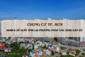 HoREA đề xuất TP. HCM tính lại phương pháp xác định dân số tại các chung cư