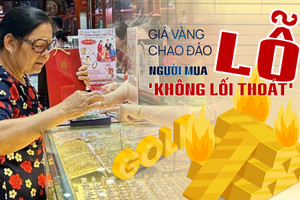 Giá vàng chao đảo, người mua lỗ 'không lối thoát'