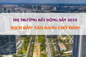 'Xa rời' vùng đáy, 'kịch bản' nào chờ đợi thị trường bất động sản trong năm 2025?