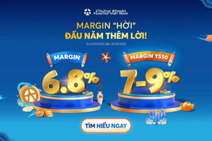 Margin “hời” - Đầu năm thêm lời cùng Chứng khoán Yuanta Việt Nam