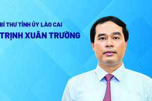 Chân dung tân Bí thư Tỉnh ủy Lào Cai Trịnh Xuân Trường