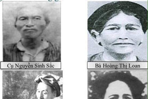 Gia đình vĩ đại sinh ra Anh hùng giải phóng dân tộc, Danh nhân văn hóa thế giới, lãnh tụ thiên tài của Đảng và nhân dân Việt Nam