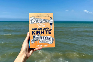 ‘Đại địa chấn kinh tế’ – Bài học cho Việt Nam từ những cuộc khủng hoảng kinh tế toàn cầu