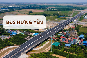 Vì đâu bất động sản Hưng Yên hết thời tăng 'nóng'?