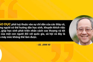 Giáo sư John Vu: AI không thể thay thế người thầy trong giáo dục con người