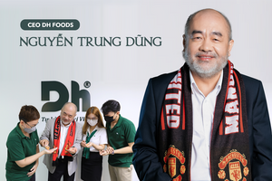 CEO DH Foods Nguyễn Trung Dũng: Day dứt từ một trải nghiệm tệ trong ngành thực phẩm, quyết tâm vươn ra thế giới bằng con đường tử tế