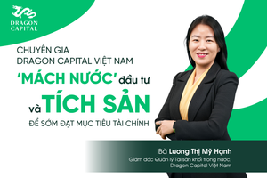 Chuyên gia Dragon Capital Việt Nam ‘mách nước’ đầu tư và tích sản để sớm đạt mục tiêu tài chính