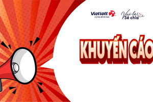 Vietlott khuyến cáo đến toàn bộ khách hàng