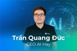 CEO AI Hay Trần Quang Đức: Người Việt xứng đáng được dùng AI bằng chính ngôn ngữ của mình