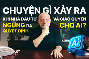 Chuyện gì xảy ra khi nhà đầu tư ngừng ra quyết định và giao quyền cho AI?