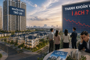 Nguồn cung trở lại, ưu đãi dồn dập nhưng vì sao thanh khoản vẫn ì ạch?
