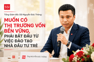 Tổng Giám đốc SSI Nguyễn Đức Thông: Muốn có thị trường vốn bền vững phải bắt đầu từ việc đào tạo nhà đầu tư trẻ