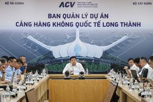 Sân bay Long Thành vào chặng nước rút, ACV họp khẩn với nhà thầu nhằm tháo gỡ vướng mắc