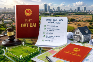 Từ hôm nay, nhiều chính sách mới về đất đai, nhà ở chính thức có hiệu lực