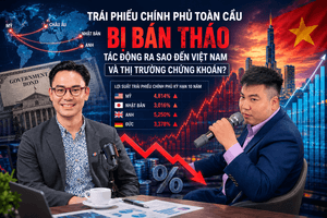 Trái phiếu Chính phủ toàn cầu bị bán tháo, chuyên gia chỉ ra hai tác động lớn với Việt Nam