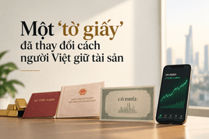 Một 'tờ giấy' đã thay đổi cách người Việt giữ tài sản