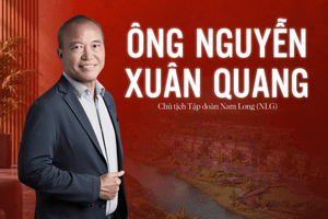 Chủ tịch Nam Long (NLG) Nguyễn Xuân Quang: Giá trị thực của bất động sản là biến bản vẽ thành nơi đáng sống
