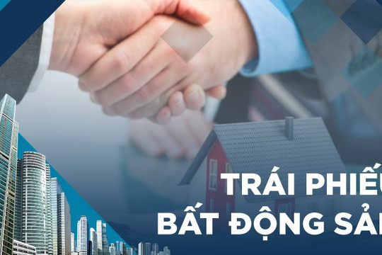 Thị trường bất động sản bị “bóp” nghẹt: Trái phiếu “rác” có phải vấn đề?