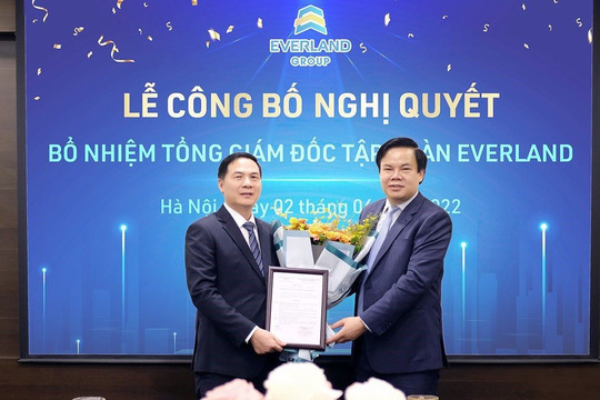Ông Nguyễn Thúc Cẩn được bổ nhiệm làm Tổng Giám đốc của Tập đoàn Everland