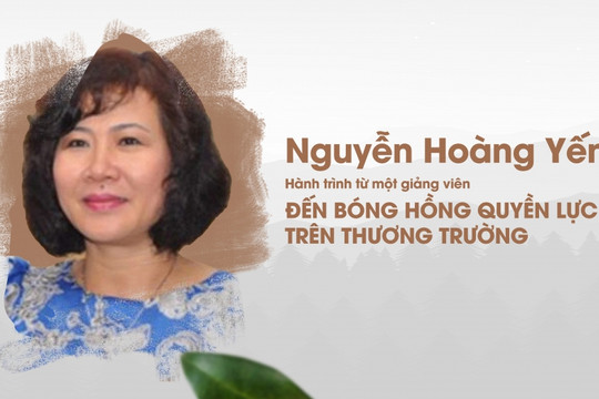 Hồ sơ nữ doanh nhân: Nguyễn Hoàng Yến – Hành trình từ một giảng viên đến bóng hồng quyền lực trên thương trường