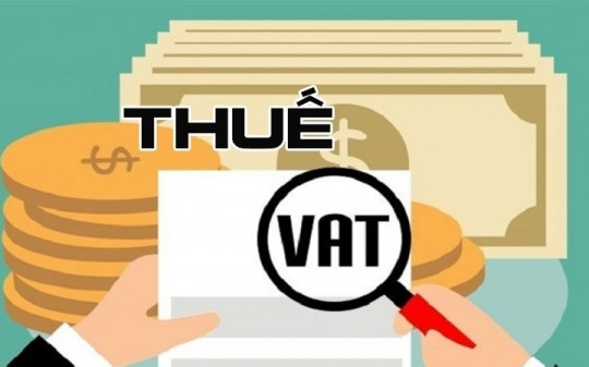 Thuế VAT có khả năng giảm về 8% để hỗ trợ người dân và doanh nghiệp