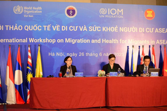 Tăng cường hợp tác khu vực nhằm thúc đẩy cuộc sống khỏe mạnh cho người di cư