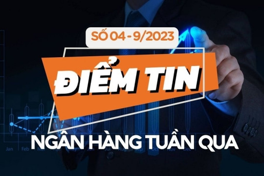 Điểm tin ngân hàng tuần qua: bà Nguyễn Thị Hồng lọt TOP3 Thống đốc Ngân hàng Trung ương Thế giới