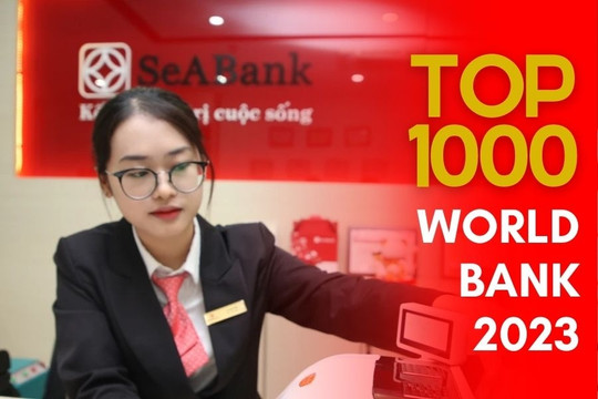 SeABank (SSB) tăng 150 bậc trong Top 1.000 Ngân hàng thế giới