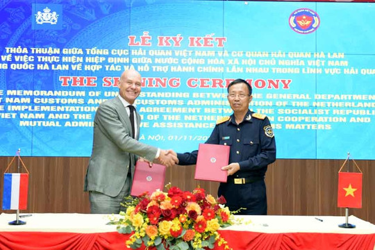 Ký Thỏa thuận thực hiện Hiệp định hợp tác và hỗ trợ hải quan Việt Nam - Hà Lan
