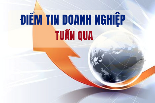 Điểm tin doanh nghiệp tuần qua: Trịnh Văn Quyết, Thành Bưởi, Phương Trang… và loạt tin khởi tố