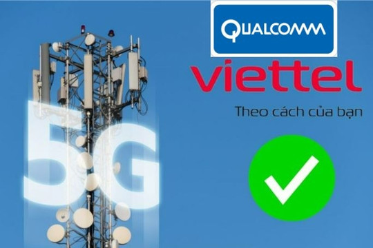 Viettel và Qualcomm triển khai thành công trạm 5G đầu tiên