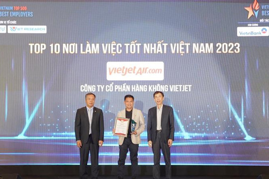 Vietjet được vinh danh Top 5 ‘Nơi làm việc tốt nhất Việt Nam’