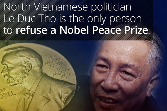 Vị chính khách lỗi lạc của Việt Nam được mệnh danh là 'nhà kiến tạo hòa bình', người duy nhất trong lịch sử thẳng thừng từ chối nhận giải Nobel