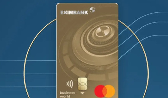 Eximbank đổi chính sách thu phí sau vụ nợ thẻ tín dụng 8,5 triệu thành 8,8 tỷ?