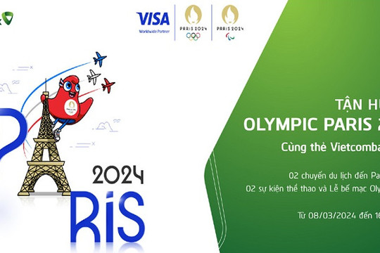Cơ hội du lịch Pháp xem Olympic 2024 cho chủ thẻ Vietcombank Visa
