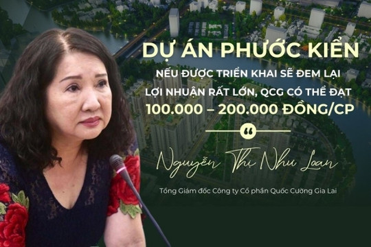 Nhiều khả năng nhận lại siêu dự án gần 100ha, QCG có lên 100.000-200.000 đồng/cp như lời của CEO Nguyễn Thị Như Loan?