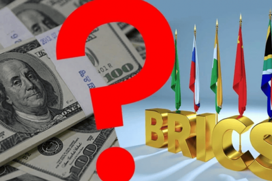 BRICS công bố kế hoạch toàn lực ‘tấn công’ đồng USD, tham vọng phi USD hóa sẽ thành công vào năm 2026?