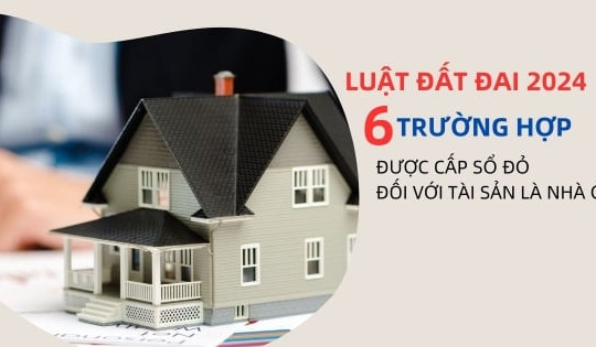 6 trường hợp được cấp sổ đỏ đối với tài sản là nhà ở theo Luật Đất đai 2024