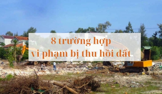 Từ 1/8, 8 trường hợp vi phạm về đất đai bị thu hồi: 'Thẳng tay' với dự án chậm tiến độ