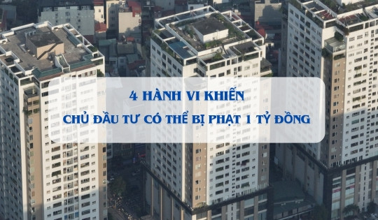 Không công khai dự án 'cắm' ngân hàng, chủ đầu tư có thể bị phạt 1 tỷ đồng