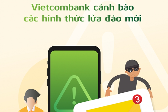 Vietcombank cảnh báo hình thức lừa đảo mạo danh mới