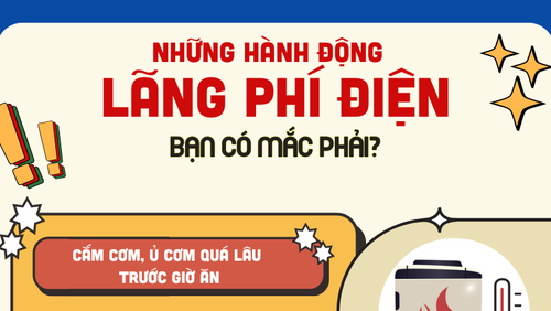 [Infographic] Những hành động lãng phí điện, bạn có mắc phải?