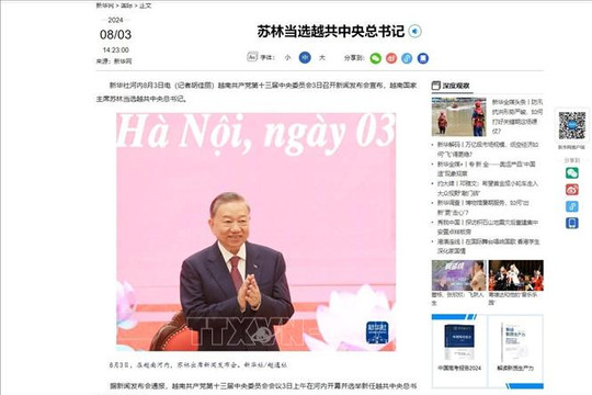 Truyền thông các nước đưa tin đậm nét về việc đồng chí Tô Lâm được bầu làm Tổng Bí thư
