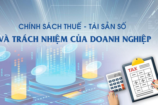 TỔNG THUẬT Tọa đàm: Chính sách thuế - tài sản số và trách nhiệm của doanh nghiệp