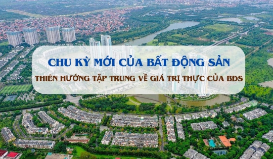 Chuyên gia chỉ ra điểm cốt yếu của thị trường BĐS trong chu kỳ mới