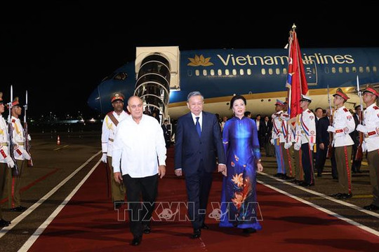 Tổng Bí thư, Chủ tịch nước Tô Lâm đến La Habana, bắt đầu chuyến thăm cấp Nhà nước Cộng hoà Cuba