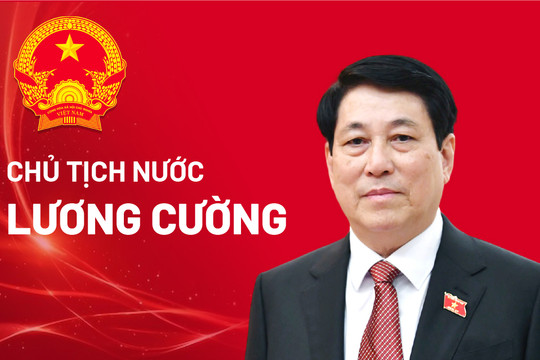 Chân dung tân Chủ tịch nước Lương Cường