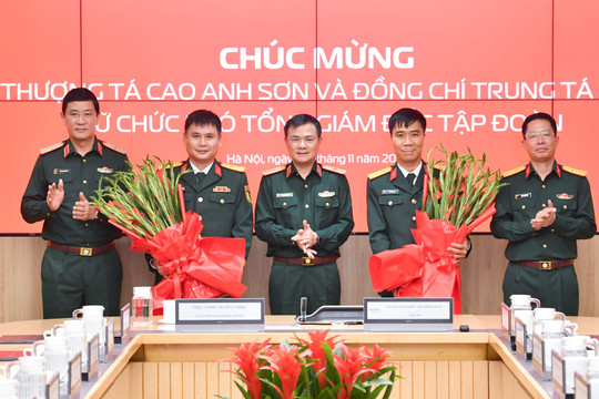 Thượng tá, Trung tá được bổ nhiệm làm Phó Tổng giám đốc Tập đoàn Viettel